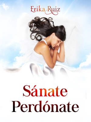 cover image of Sánate Perdónate